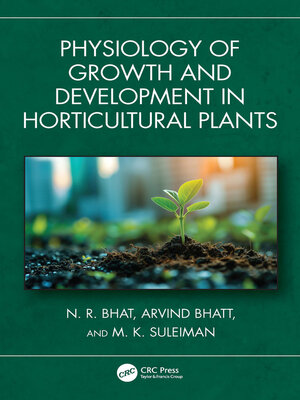 cover image of Physiology of Growth and Development in Horticultural Plants